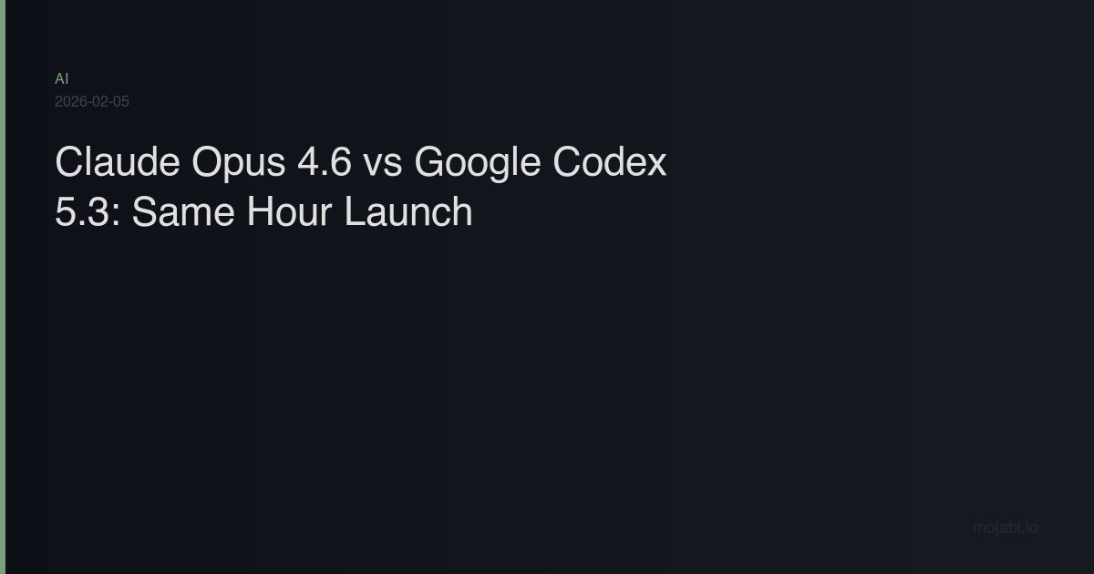 Claude Opus vs Google Codex comparison - flagship AI models launched same hour in 2026